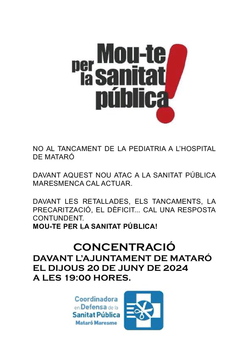 Ara volen tancar Pediatria a l'hospital de Mataró. Les bones paraules amb la sanitat de les campanyes electorals s'han acabat. Aturem aquesta retallada a la població infantil i adolescent!