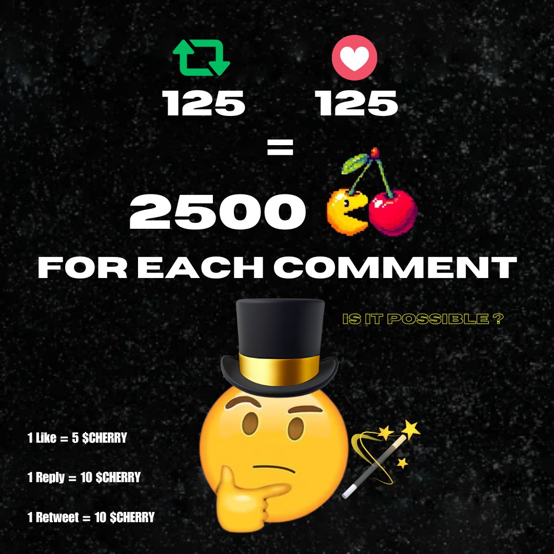 chass33ur's tweet photo. THIS TWEET IS MAGIC it gives you back your interactions (try it if you don’t believe me) 🍒

$CHERRY money for you and me 🍒