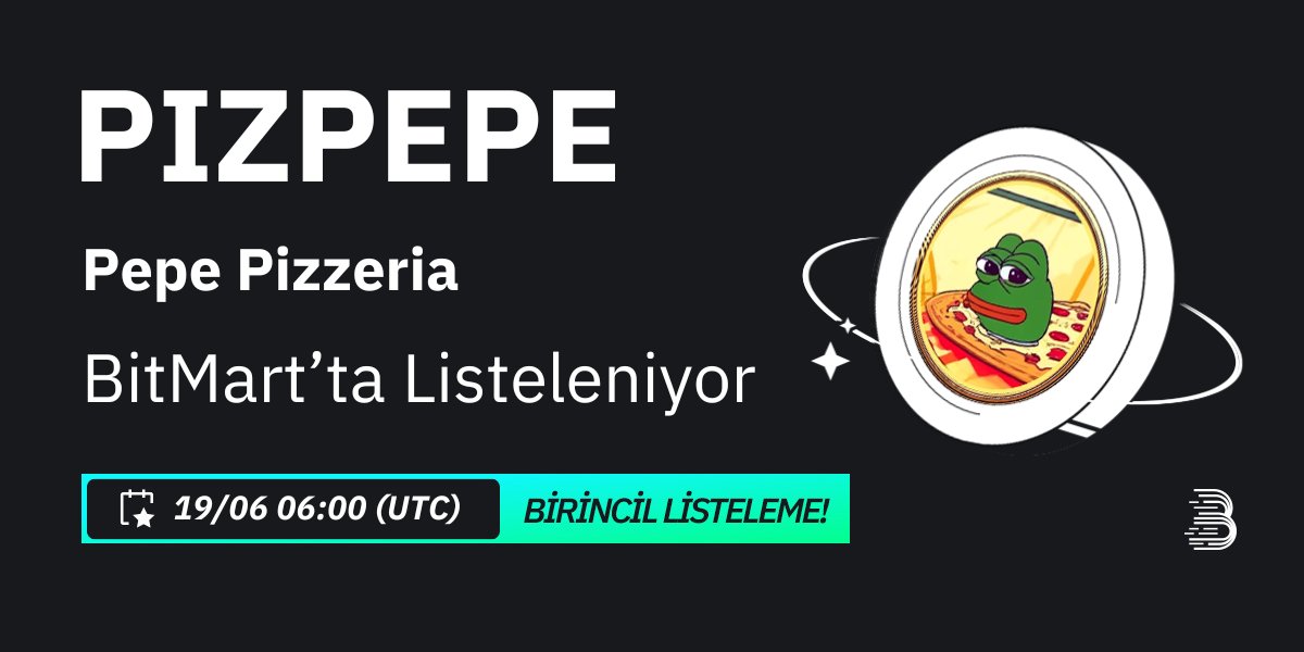 BitMart_TR's tweet photo. 🔥 #BitMart'ta Pepe Pizzeria (PIZPEPE) Birincil Listelemesi! 🔥
🪙 İşlem çifti: #PIZPEPE / $USDT
💰 Yatırma: Mevcut
📈 Alım-satım: 19 Haziran 2024 9:00 TSI
🌟 'SOSYAL' koduyla kayıt ol, 50 USDT ödül kazan 👉 https://t.co/LI0ptvWOS5
ℹ️ Daha fazla bilgi için 👉 https://t.co/4LAHSPw3pD