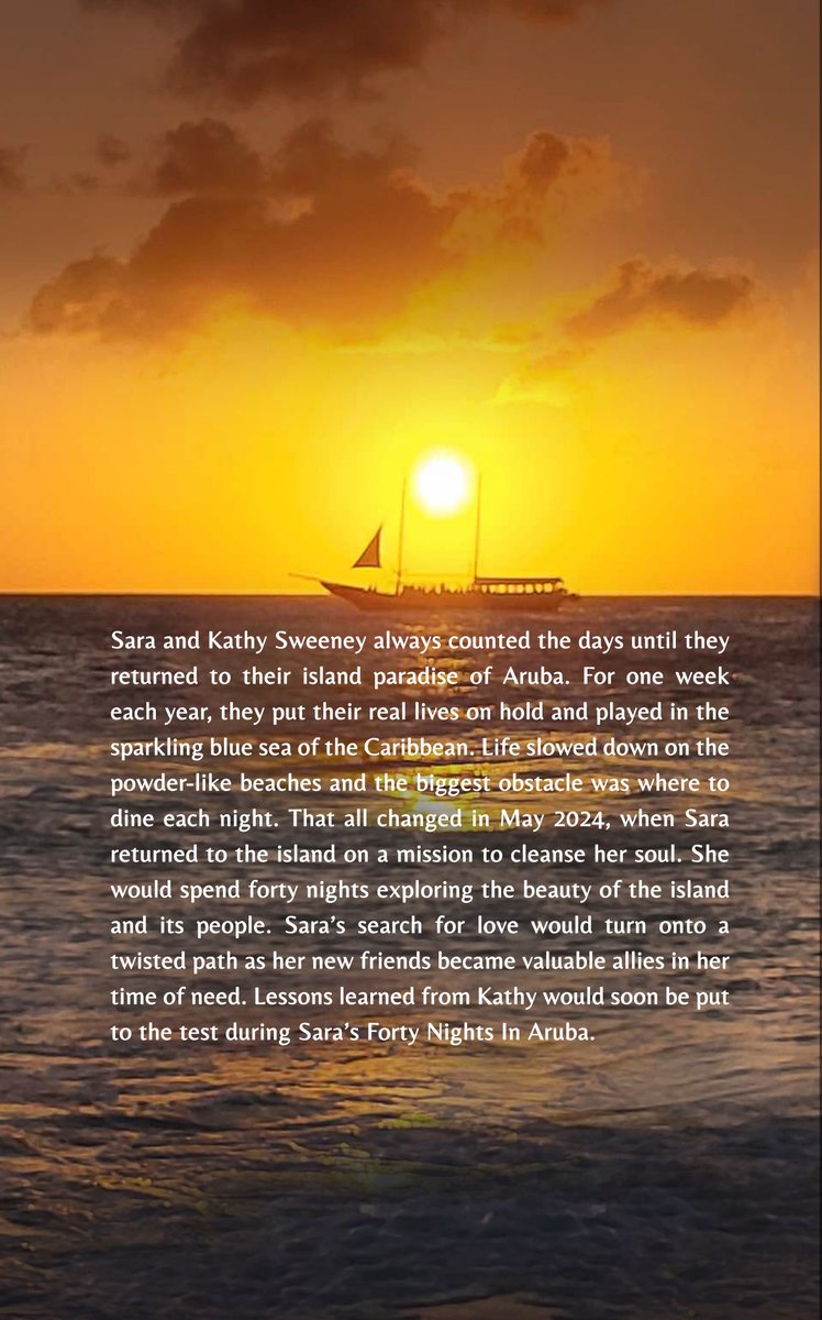 FORTY NIGHTS IN ARUBA Paperback – June 7, 2024
by BEA ANN ARGH (Author)
,
Book Link amazon.com//dp/B0D6KSGD8S/
'
Sara and Kathy Sweeney always counted the days until they returned to their island paradise of Aruba. For one week each year, they put their real lives on hold