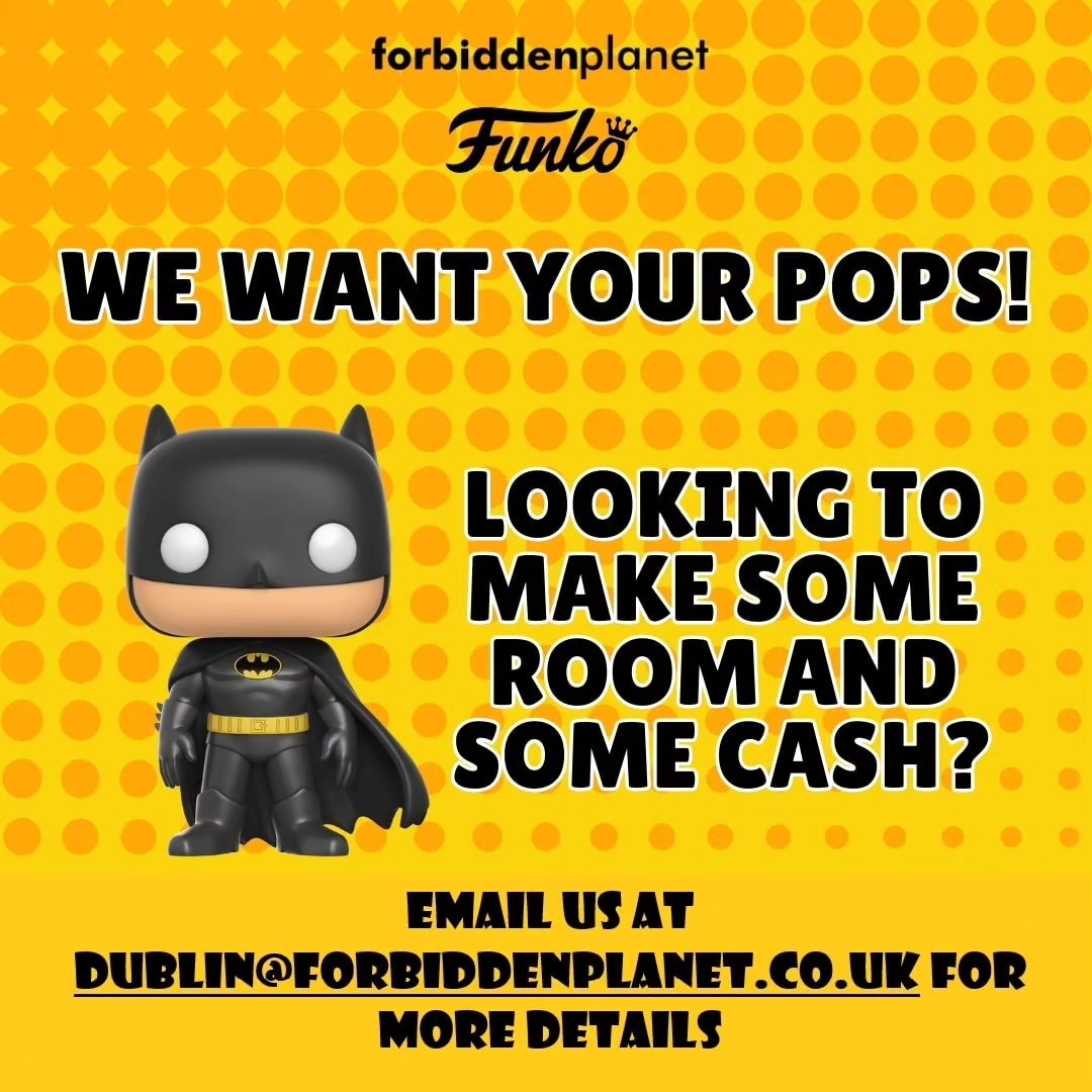 💰We Want Your Funko!!💰
Looking to clear your collection? Send us an email at dublin@forbiddenplanet.co.uk and we'll arrange an appraisal in-store
#forbiddenplanetinternational #forbiddenplanetdublin #forbiddenplanet #funkopopcollection #funkopops #pop #popvinyl #secondhand