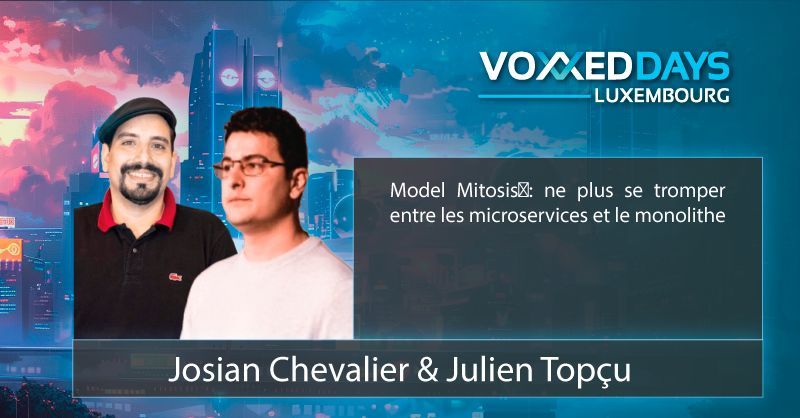 VoxxedDaysLuxembourg (@voxxed_lu) on Twitter photo Josian Chevalier (<a href="/JosianChevalier/">Josian Chevalier</a>) et Julien Topçu (<a href="/JulienTopcu/">Julien Topçu - Official Account (closed)</a>) viendront vous parler de Model Mitosis à Voxxed Days Luxembourg
mobile.devoxx.com/events/voxxedl…
#voxxed_lu #speakers Josian Chevalier (<a href="/JosianChevalier/">Josian Chevalier</a>) et Julien Topçu (<a href="/JulienTopcu/">Julien Topçu - Official Account (closed)</a>) viendront vous parler de Model Mitosis à Voxxed Days Luxembourg
mobile.devoxx.com/events/voxxedl…
#voxxed_lu #speakers