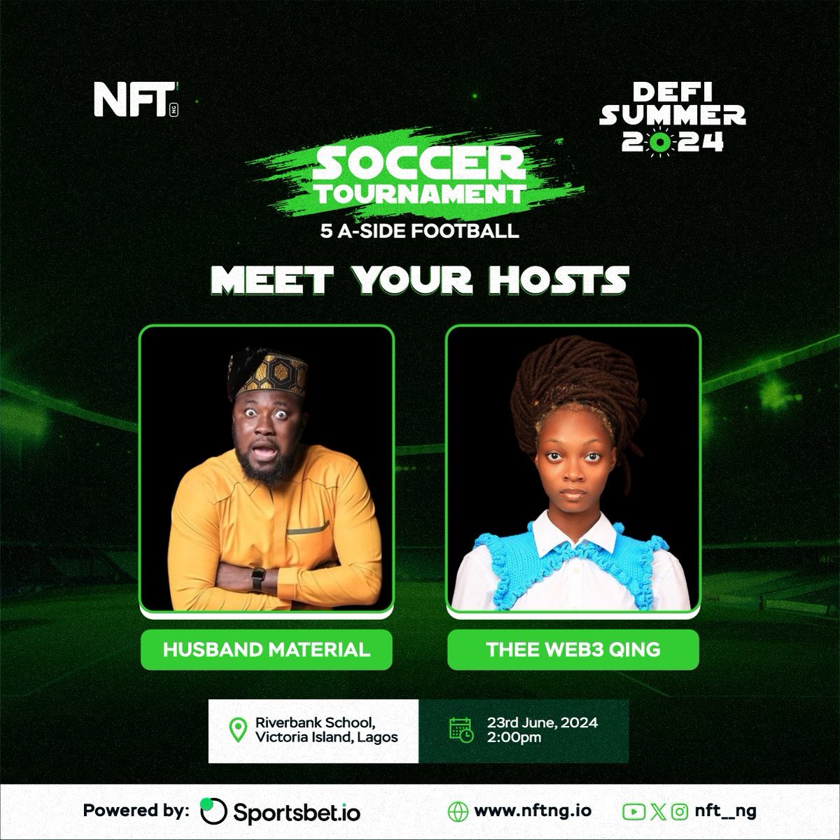NFT__NG's tweet photo. Meet our Hosts for the DeFi Summer Soccer Tournament 

🎤 Host: Husband material 
🎤 Co-Host: Thee Web3 Qing 

Date: 23/06/2024
Time: 2 PM 
Location: Riverbank School, Victoria Island, Lagos.

#DefiSummer24 is near https://t.co/vHl6AGDjXK