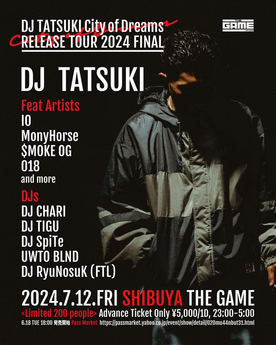 DJ TATSUKI (@djtatsuki_tokyo) on Twitter photo 6.18 (TUE) 18:00 Ticket発売開始
Lmited 200 People
"City of Dreams" Release Tour 2024 FINAL
7.12(FRI) at SHIBUYA THE GAME
<a href="/SHIBUYATHEGAME/">SHIBUYA THE GAME</a>
#CityofDreamsTour
🎫Ticket🎫
passmarket.yahoo.co.jp/event/show/det… 6.18 (TUE) 18:00 Ticket発売開始
Lmited 200 People
"City of Dreams" Release Tour 2024 FINAL
7.12(FRI) at SHIBUYA THE GAME
<a href="/SHIBUYATHEGAME/">SHIBUYA THE GAME</a>
#CityofDreamsTour
🎫Ticket🎫
passmarket.yahoo.co.jp/event/show/det…