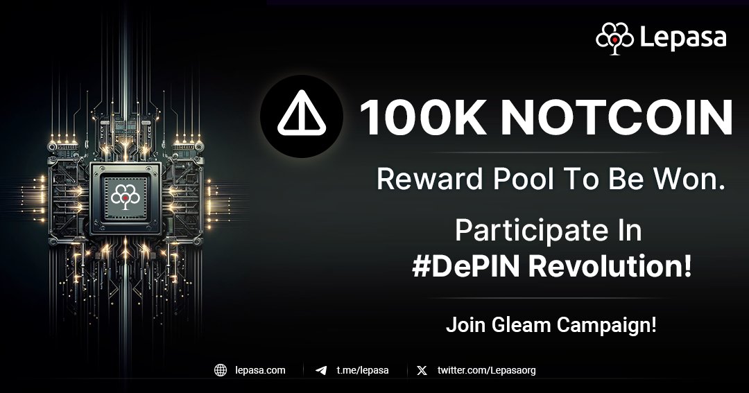 We are excited to present another reward pool filled to the brim with 100,000 #NOTCOIN💰 in Lepasa #DePIN Revolution Campaign. ✨ 

Grab this opportunity, while we are making the upcoming Grand Fiesta perfect for you. 🎉🌟

Join here : gleam.io/QyfGF/lepasa-d…

#Lepasa #Gleam