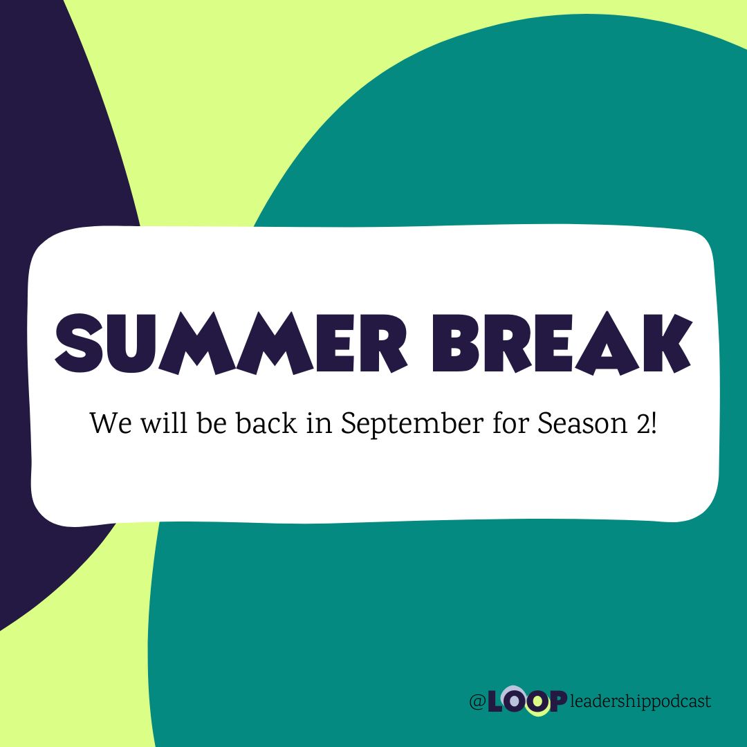 LoopLeadership's tweet image. LOOP is taking a break for the summer! 
We will be back in September for Season 2 with fresh minds and ideas! 
What do you want to hear from us as we prepare for season 2? 

#leadership #podcast #business #manager #firsttimemanager