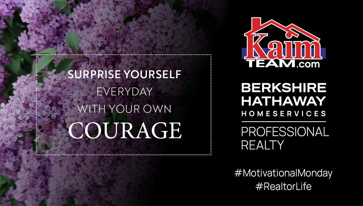 MichaelKaimTeam's tweet photo. “Surprise yourself everyday with your own courage.” – Denholm Elliott 😀 #MotivationalMonday #realtorlife #themichaelkaimteam #kaimteam #BHHSPro #BHHS #BHHSrealestate https://t.co/w6NJ57gcnM