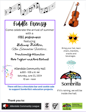Drop by for the Fiddle Frenzy on June 22nd! Fiddlers will be playing outside the Hall (6330 105A st), 10AM-noon. Bring a chair!
This is a FREE event to celebrate the arrival of summer!
After, line up for the Big Bin in Allendale School parking lot.