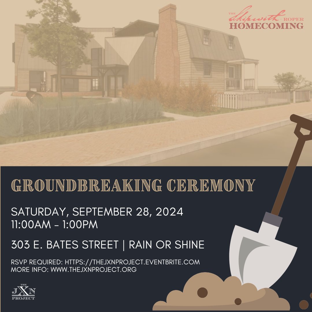 Join JXN for its groundbreaking ceremony for "The Skipwith-Roper Homecoming" on 9/28/24. RSVP required at thejxnproject.eventbrite.com. #thejxnproject