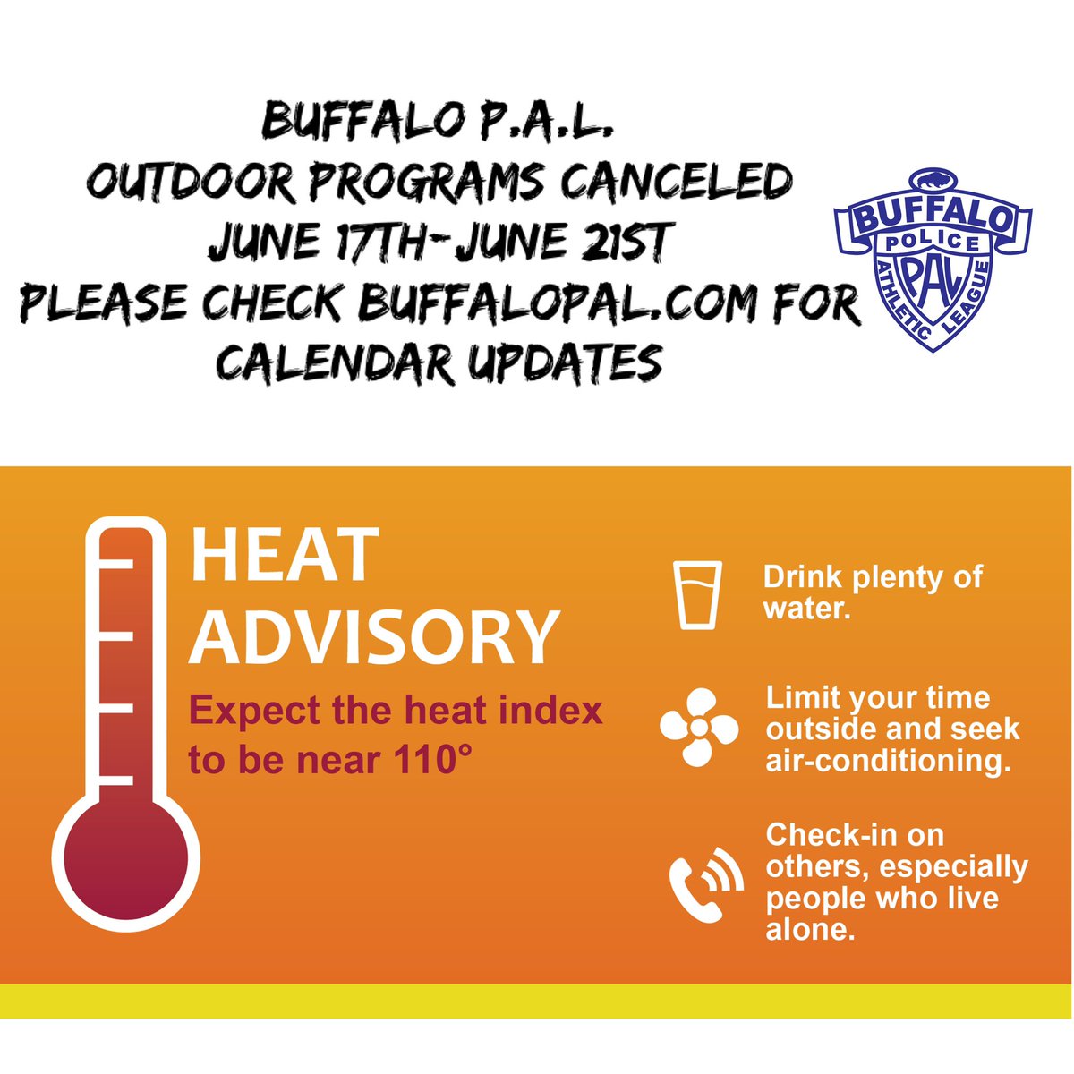 PalBuffalo's tweet image. @PalBuffalo OUTDOOR programming canceled this week (June 17th- June 21st) due to extreme heat 🥵 conditions. Please share and stay safe! Calendar updates buffalopal.com #buffalopal #supportyouth