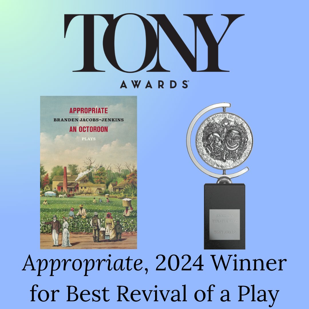 Congratulations to Branden Jacobs-Jenkins, winner of the 2024 Tony Award for Best Revival of a Play!

The newly-revised edition of Appropriate / An Octoroon is available for pre-order from TCG Books.

indiepubs.com/products/appro…
