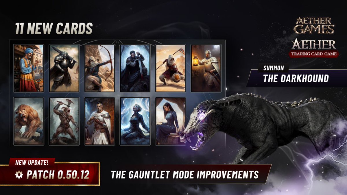 New Patch Introducing "The Darkhound" and 11 New Cards!

We're excited to share that Patch 0.50.12 for Aether TCG is now available!

Summon the Darkhound and test your skills with 11 exciting new cards. Explore "The Gauntlet" mode improvements and enjoy enhanced gameplay and