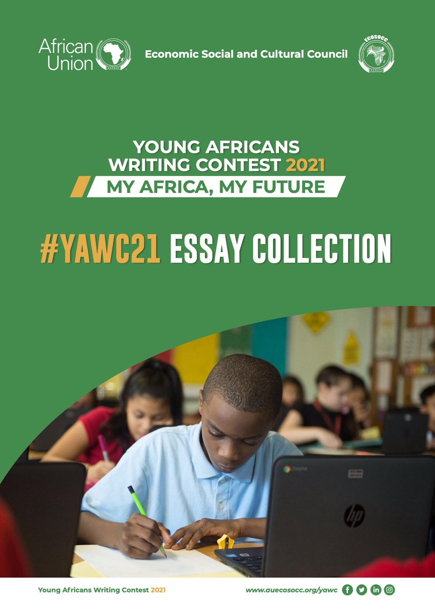 AU_ECOSOCC's tweet photo. The Young African Writing Contest 2021 Essay Collection is now live!

🔗https://t.co/b8j0d83Ie9

Experience the brilliance and creativity of young African writers who have envisioned the future of our continent with their powerful essays.

These talented voices have taken an imaginative journey into 🌍's future, highlighting their #development desires and painting vivid imagery of the #Africa they dream of.

#MyAfricaMyFuture #Agenda2063 #Youth #DAC2024