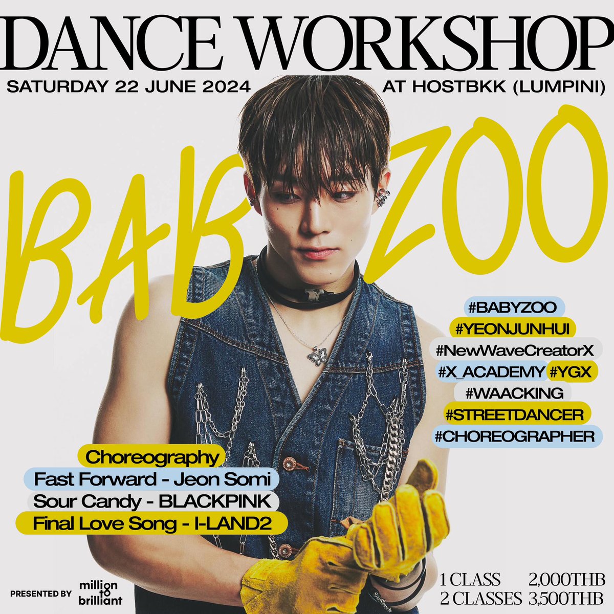 mltblstudio's tweet photo. 𝗕𝗔𝗕𝗬𝗭𝗢𝗢 : 𝗗𝗔𝗡𝗖𝗘 𝗪𝗢𝗥𝗞𝗦𝗛𝗢𝗣🩵
𝗕𝗬 𝗠𝗜𝗟𝗟𝗜𝗢𝗡𝗧𝗢𝗕𝗥𝗜𝗟𝗟𝗜𝗔𝗡𝗧

🗓️ Sat 22th June 2024
⏱️ Class 1 : 15:00-16:30PM
       Class 2 : 17:00-18:30PM
💰 1 Class 2,000฿
       2 Classes 3,500฿
📍 HOSTBKK

#babyzoo #danceworkshop  #milliontobrilliant #ygx https://t.co/iyuR0LWp3n