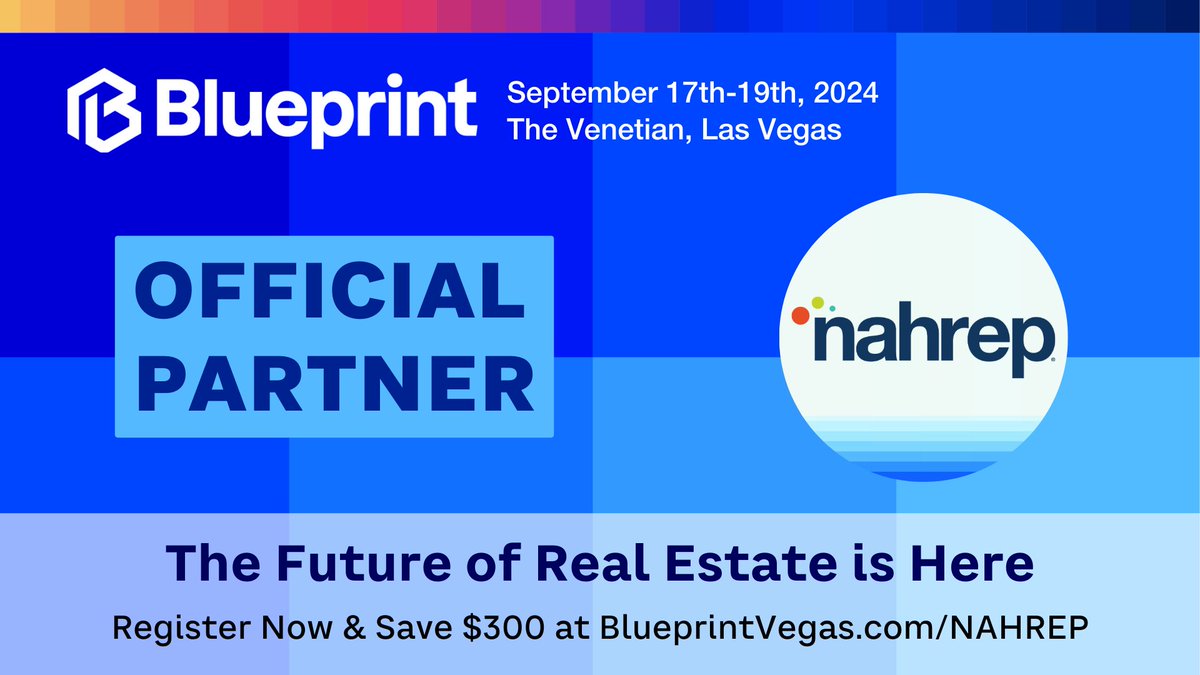 NAHREP's tweet image. NAHREP is excited to announce our partnership with @goblueprint Vegas, Sep 17-19, 2024 at The Venetian. #Blueprint2024 is the premier gathering of industry leaders, innovators, and investors in #retech &amp;amp; #contech! Join us at a discounted rate at blueprintvegas.com/nahrep