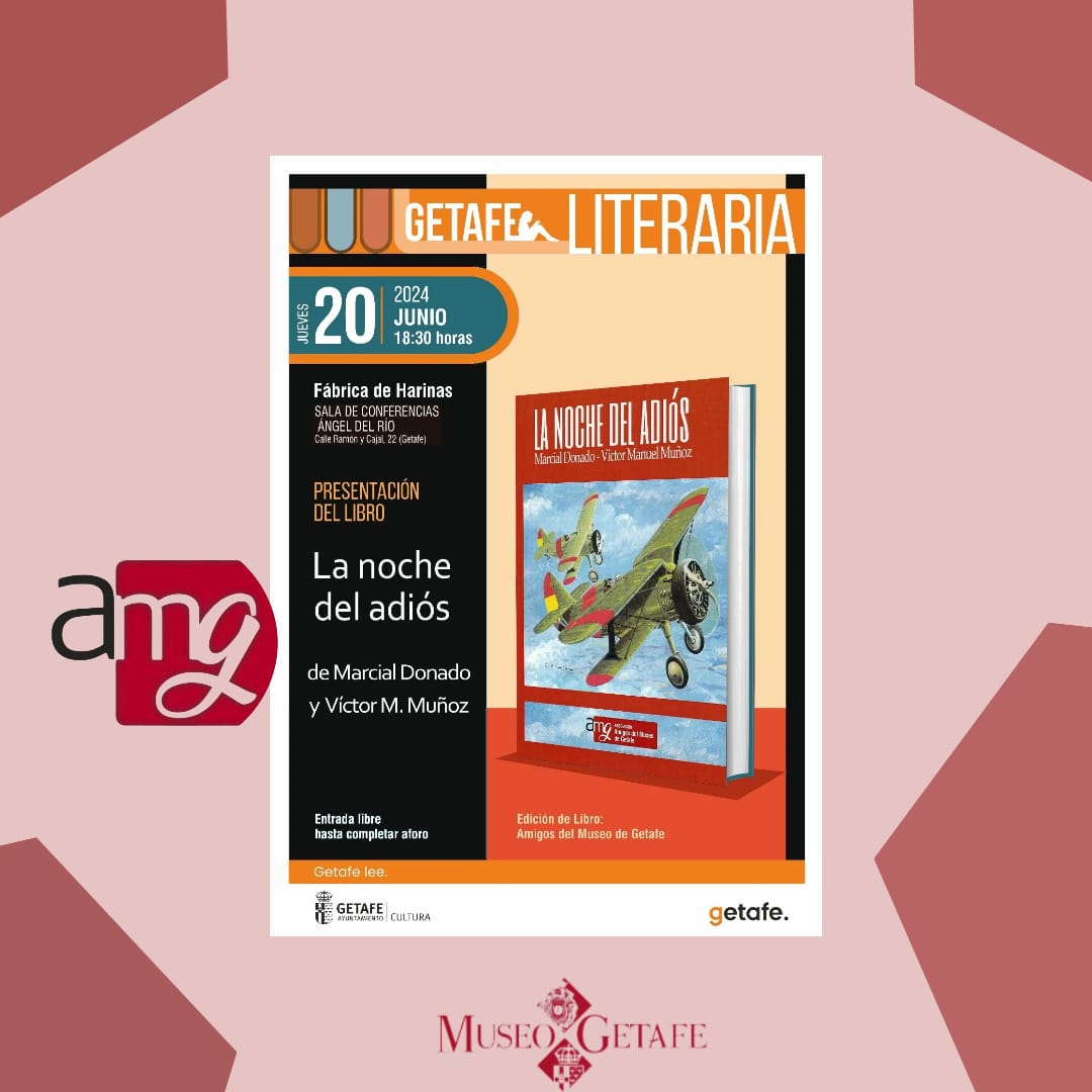 El próximo jueves 20 de junio a las 18:30 os esperamos en la presentación del Libro La Noche del Adios cuyos autoson Marcial Donado y Víctor Manuel Muñoz.
#ayuntamiento #culturagetafe #asocionamigosgetafe