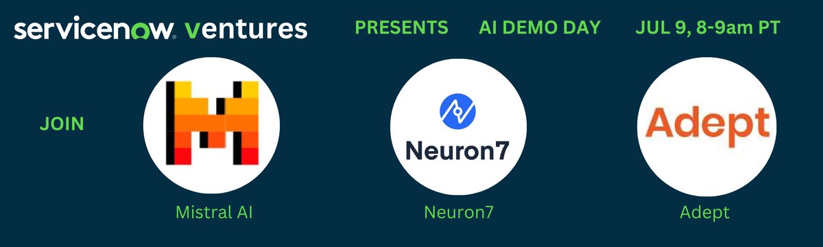 Join us for our upcoming #AIDemoDay featuring <a href="/ServiceNow/">ServiceNow</a> Ventures’ portfolio companies: <a href="/MistralAI/">Mistral AI</a>, <a href="/AdeptAILabs/">Adept</a>, and Neuron7.ai!

🔗 Link to register: lnkd.in/gE_YG_P7

Learn how these technologies are transforming industries &amp; defining the #futureofAI.