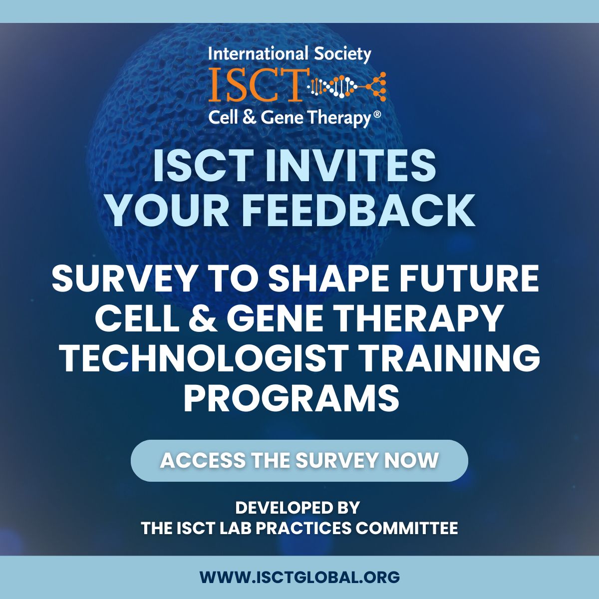 Participate in our survey to shape future technologist training programs in the field of Cell and Gene Therapy (CGT) and Advanced Therapies Medicinal Products (ATMP).

Access the survey now: buff.ly/3z9By9S