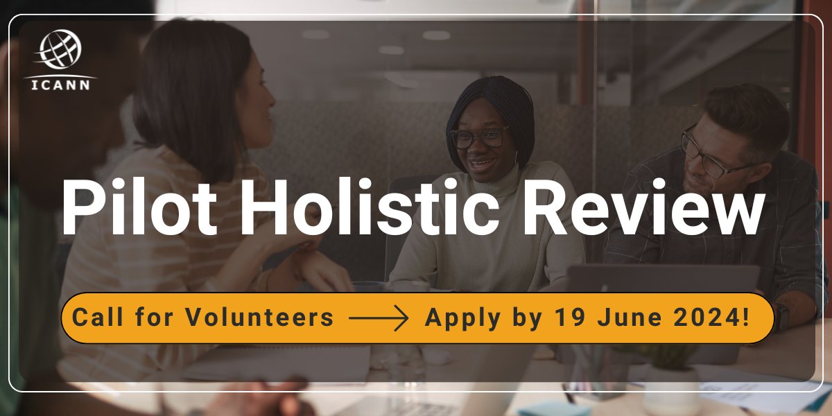 Last Call! The deadline to apply to volunteer for the #ICANN Pilot Holistic Review is 19 June 2024. Join us in developing a potential Holistic Review to examine ICANN community structures effectiveness and accountability. Learn more and apply here: go.icann.org/3KeIjcw