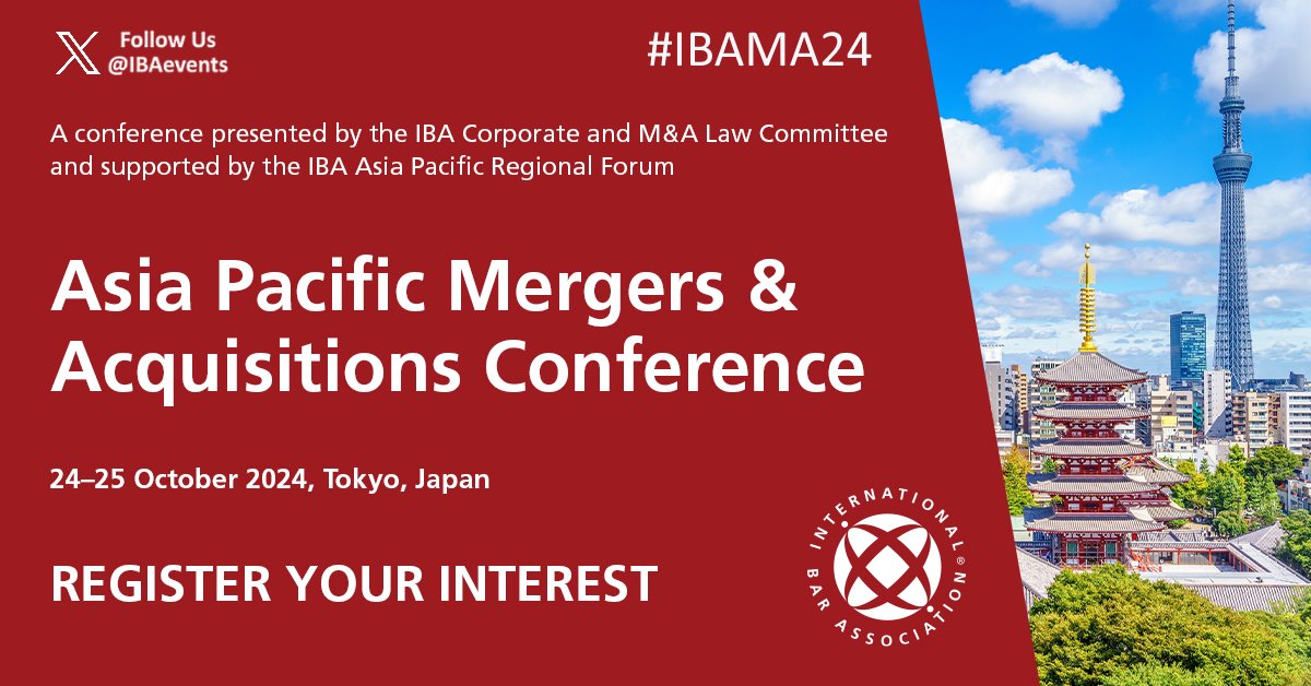 IBAevents's tweet photo. 📢  Register Your Interest for IBA Events ‘Asia Pacific Mergers &amp; Acquisitions Conference' #IBAMA24

🗓️  24-25 October 🌏Tokyo, Japan

Register Interest➡ https://t.co/OrpqVCkhdU

🔸 Co-presented by IBA Asia Pacific Regional Forum &amp; IBA Corporate and M&amp;A #Law Committee https://t.co/59lR98wHlM