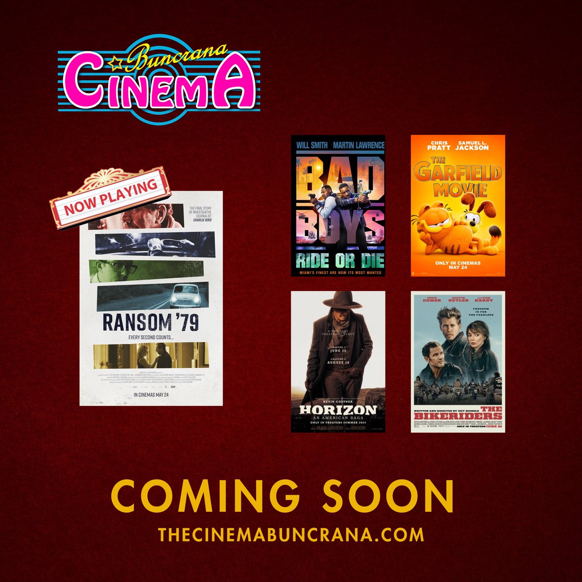 Coming Soon 🍿🎬  Ransom ‘79 #NowPlaying 

Bad Boys: Ride Or Die  21st - 28th June 

The Garfield Movie  22nd 23rd , 29th &amp; 30th June 

Horizon: An American Saga  26th June - 4th July 

The Bikeriders  5th - 11th July 

showtimes - thecinemabuncrana.com 

#Buncrana #Inishowen