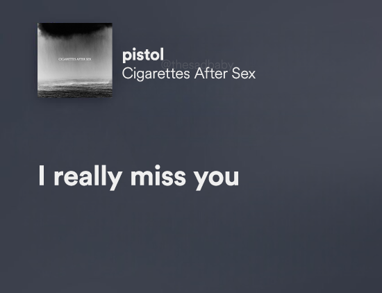 cigarettes after sex.