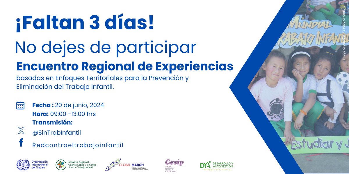 📢 ¡No te lo pierdas!  
Estamos a3⃣ días del "Encuentro Regional de Experiencias basadas en Enfoques Territoriales" organizado por <a href="/SinTrabinfantil/">Iniciativa Regional ALC Libre de Trabajo Infantil</a> y @kNOwChildLabour 

📍Síguelo A través de X: <a href="/SinTrabinfantil/">Iniciativa Regional ALC Libre de Trabajo Infantil</a>