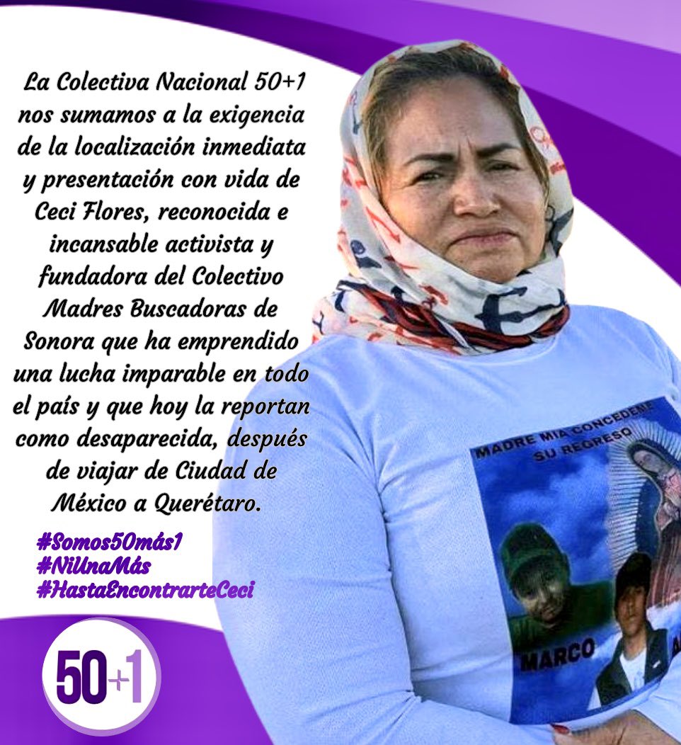 CentralColectiv's tweet photo. La Colectiva Nacional 50+1 nos sumamos a la exigencia de la localización inmediata y presentación con vida de @CeciPatriciaF, reconocida e incansable activista y fundadora del Colectivo Madres Buscadoras de Sonora y que hoy la reportan como desaparecida.
#TodasSomosCeci https://t.co/Kucg9Sy7T1