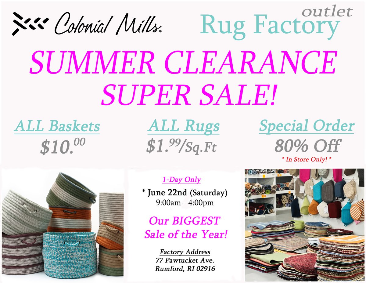 The Colonial Mills Rug Summer Clearance Sale!
1 Day Only! Saturday June 22nd 9:00 AM - 4:00 PM
77 Pawtucket Ave, Rumford RI 02916

colonialmills.com/colonial-mills…

#ThisWeekend #RhodeIsland #EastProvidence #HomeDecor #ShoppingInRI