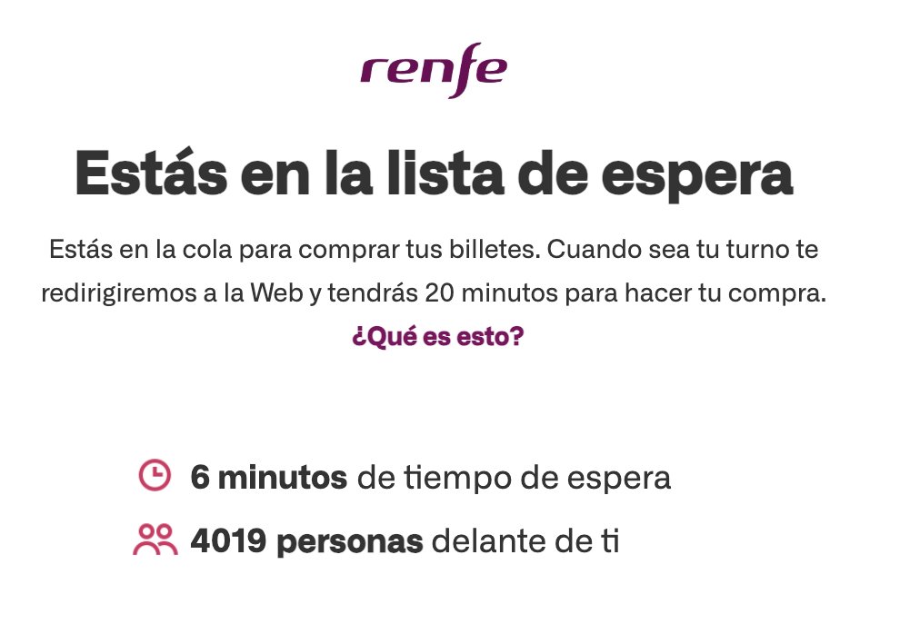 Esto es de puta vergüenza ajena 😂😂😂

La web de Renfe te pone en cola de espera para mostrarte el listado de trenes y horarios. ¡Ay que me da argo!

Si es son un meme con patas. Hay que reírse por no llorar, porque os lo recuerdo: esto lo estamos pagando con nuestro dinero.