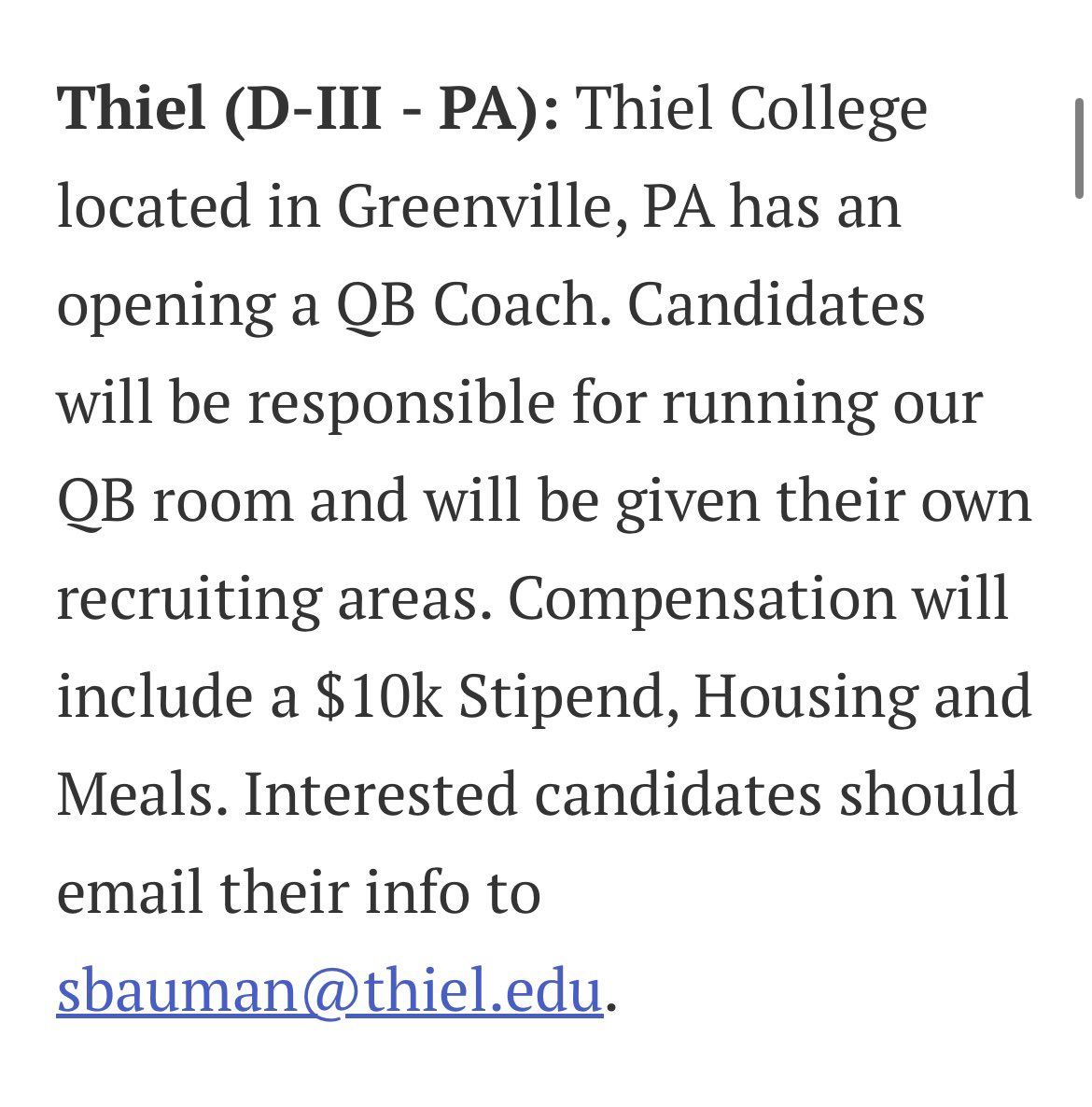 Working at Thiel has made me a better coach and person since the first day on campus. Young guys- no better spot than here to grow and impact lives immediately. Not to mention we have tons of talent in the QB room/offensive side of the ball