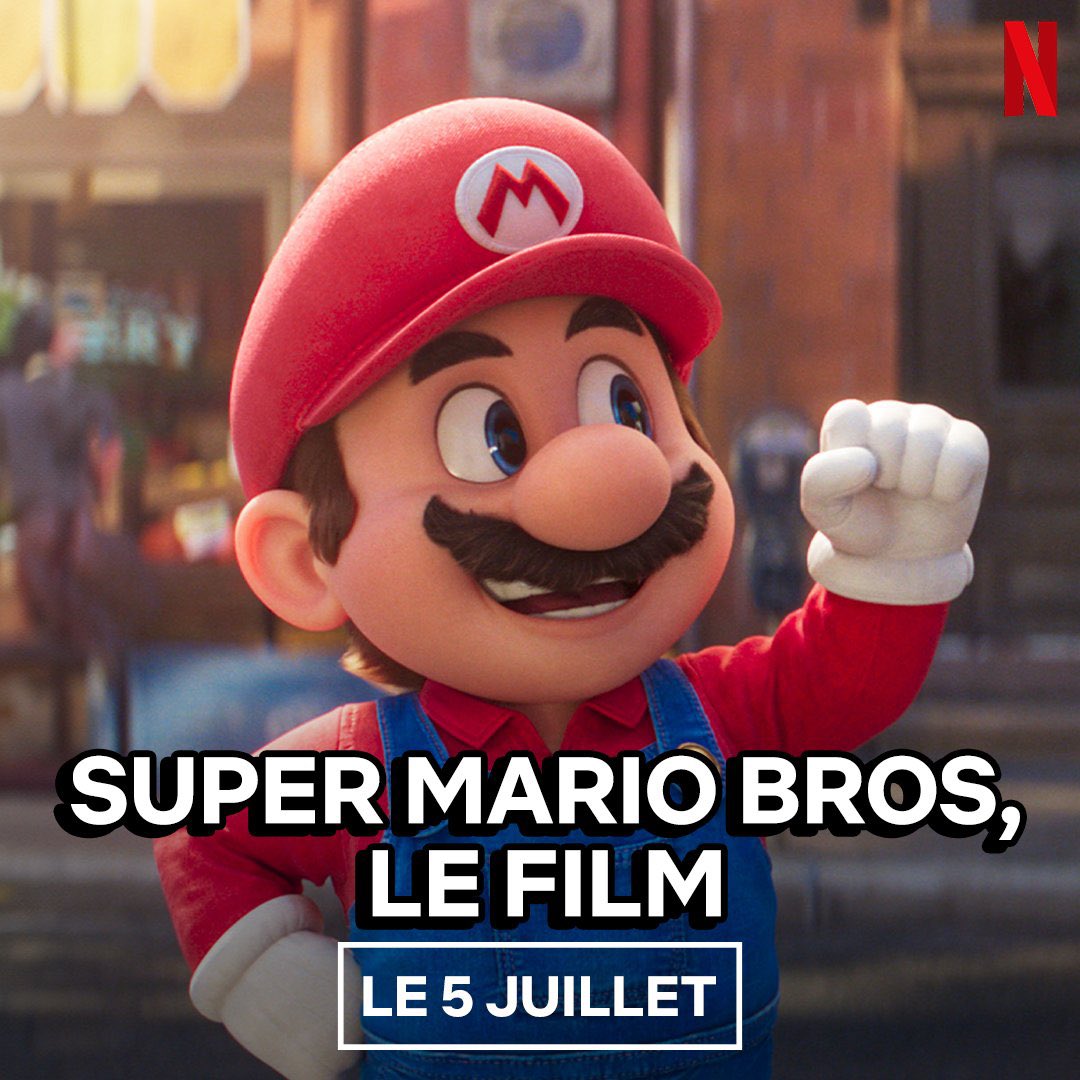 Super Mario Bros. - Le Film sera disponible sur Netflix en France le 5 juillet ! #SuperMarioMovie #SuperMarioBrosLeFilm