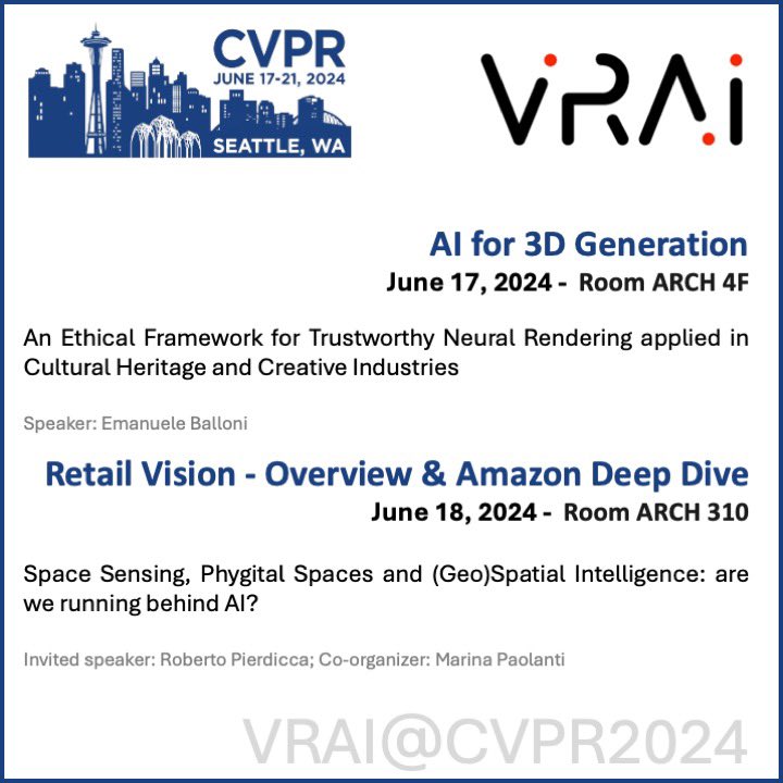 ￼
 💡VRAI@CVPR2024 💡 Join us at #CVPR2024 in #Seattle!! 🇺🇸
￼
❇️ AI for 3D Generation 
June 17, 2024 -  Room ARCH 4F
Info: ai3dg.github.io
￼
❇️ Retail Vision - Overview &amp; Amazon Deep Dive 
June 18, 2024 -  Room ARCH 310
Info: retailvisionworkshop.github.io