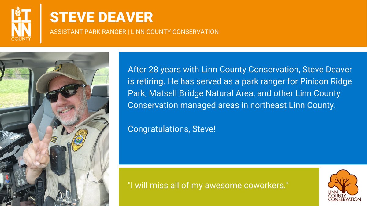 LinnCounty's tweet photo. Assistant Park Ranger Steve Deaver is retiring after 28 years with @LinnCoConserv! Thank you for your work over the years and congratulations on your retirement! https://t.co/0OBAWlmxEw