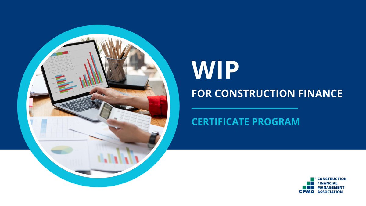 Mark your calendars! CFMA’s WIP for Construction Finance Certificate Program starts July 9. Unlock the full potential of the work-in-progress (WIP) schedule with real-world scenarios and interactive exercises. Perfect for controllers &amp; CFOs. Register at ➤ cfma.org/wipcertificate