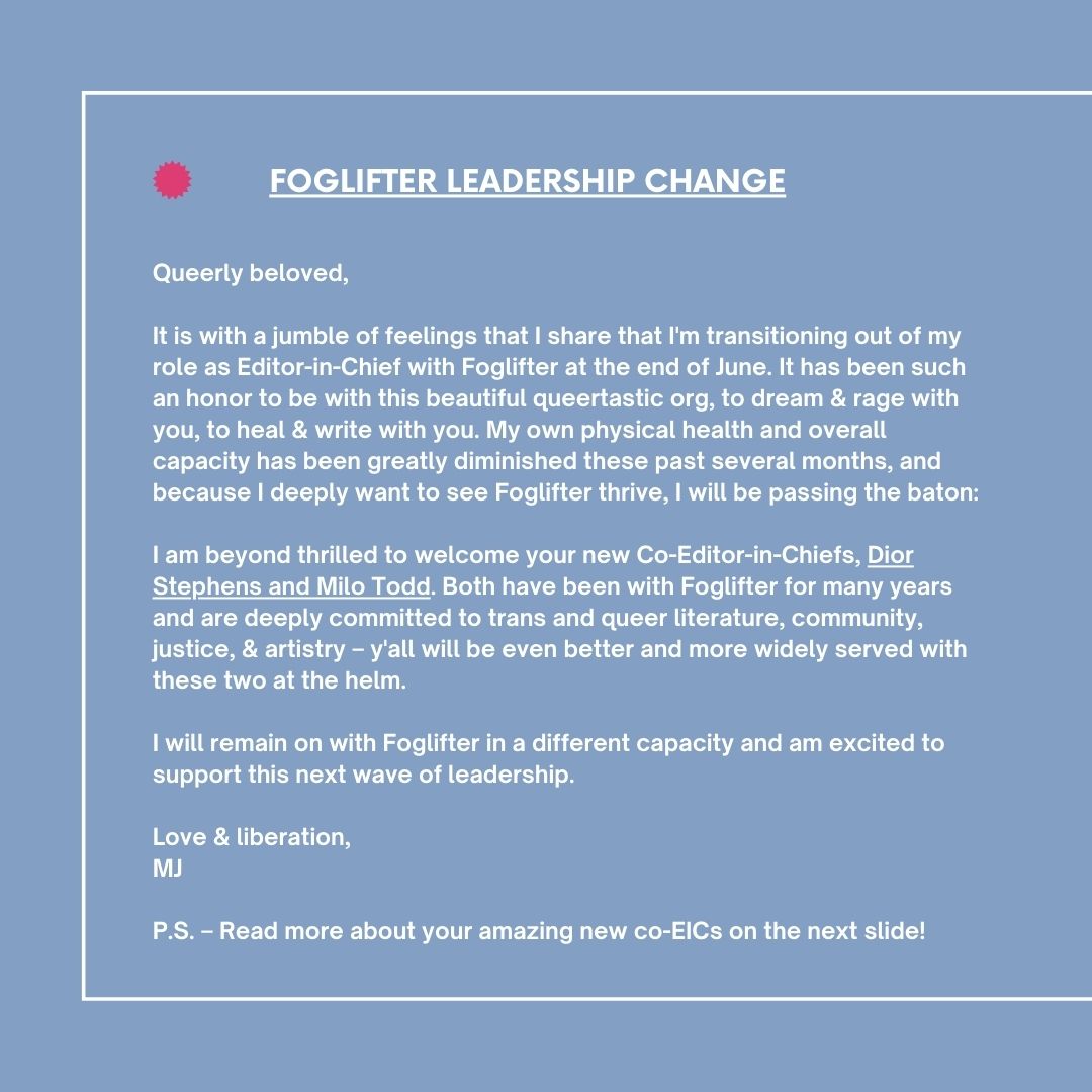 foglifterpress's tweet photo. Foglifter Leadership Change Announcement!

Help us send much gratitude &amp; love to @JustSayMJ for all their amazing work during their time as Foglifter as Editor-in-Chief, &amp; please also help us in welcoming @dolphinneptune &amp; @todd_milo as our new Co-Editor-in-Chiefs!!! 🥰✨🤍 https://t.co/BwIrv9eiOs
