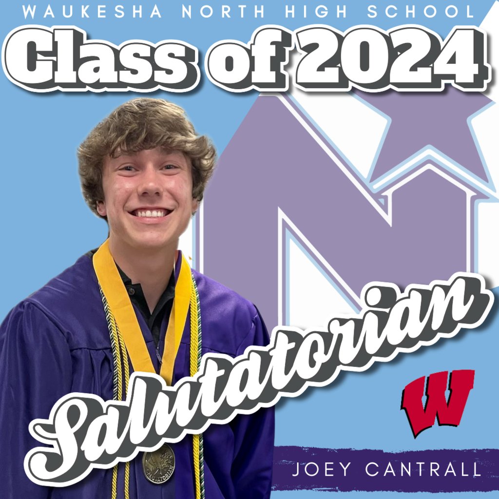 Congratulations, Joey Cantrall! Joey is the Waukesha North High School, Class of 2024, Salutatorian. Joey will attend the University of Wisconsin-Madison, majoring in Finance and Statistics.