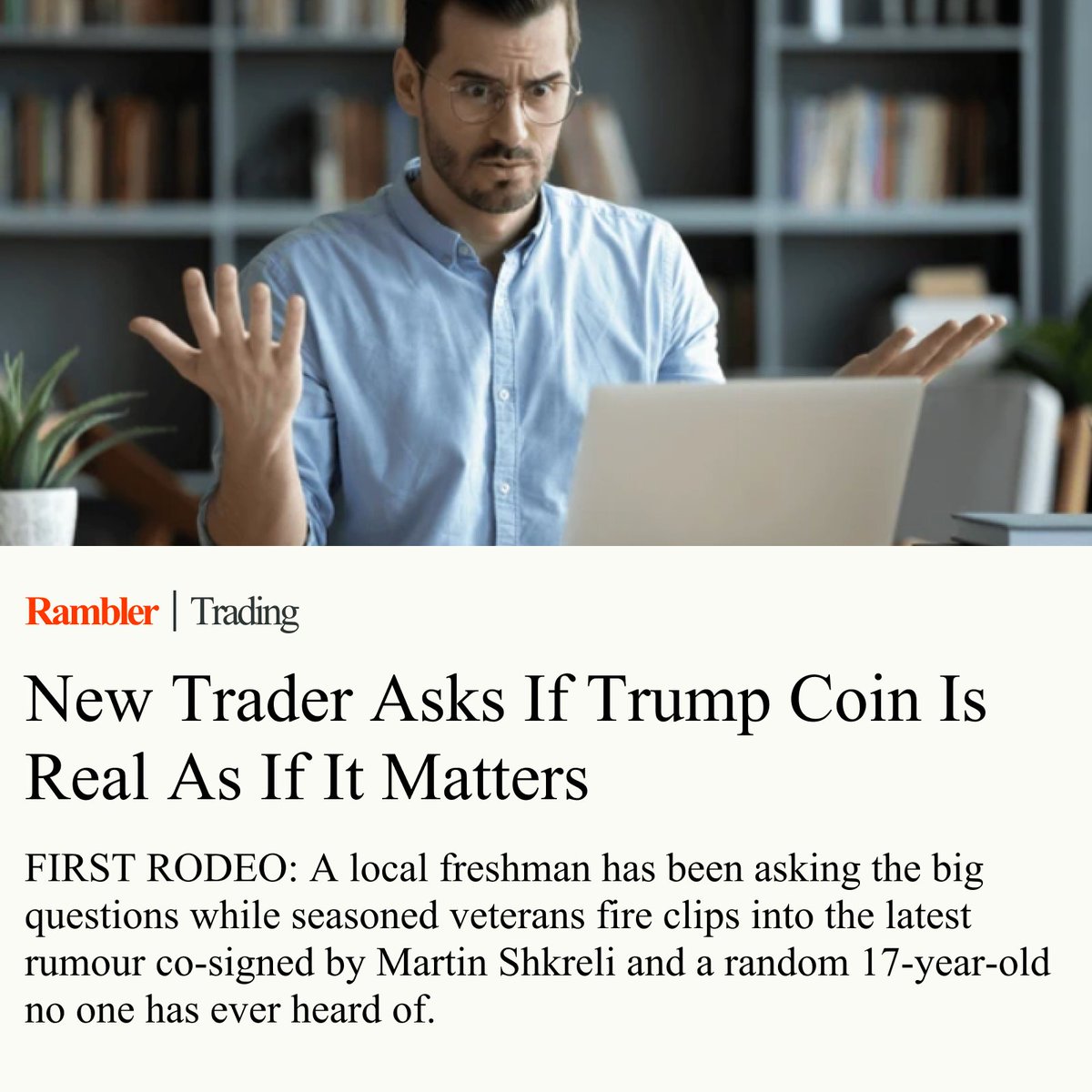 New trader asks if Trump coin is real as if it matters.