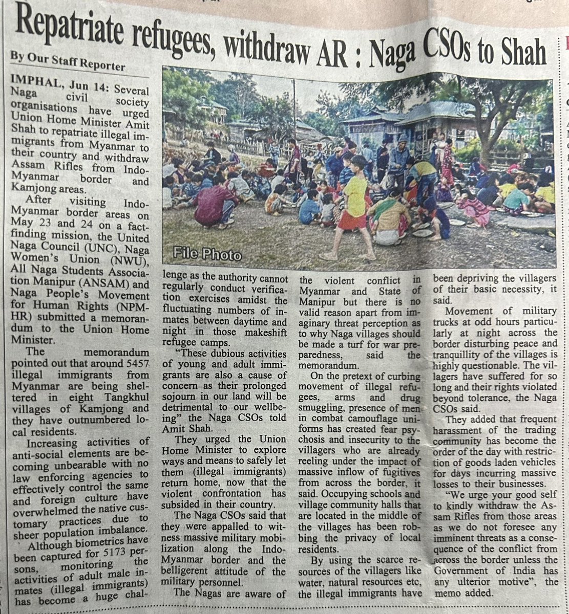 This was in the news of 15 June, a few days old. Several Naga civil organisations have urged Union Home Minister Amit Shah to repatriate illegal immigrants from Myanmar to their country and to withdraw Assam Rifles from Indo-Myanmar border and Kamjong areas. Those who had earlier