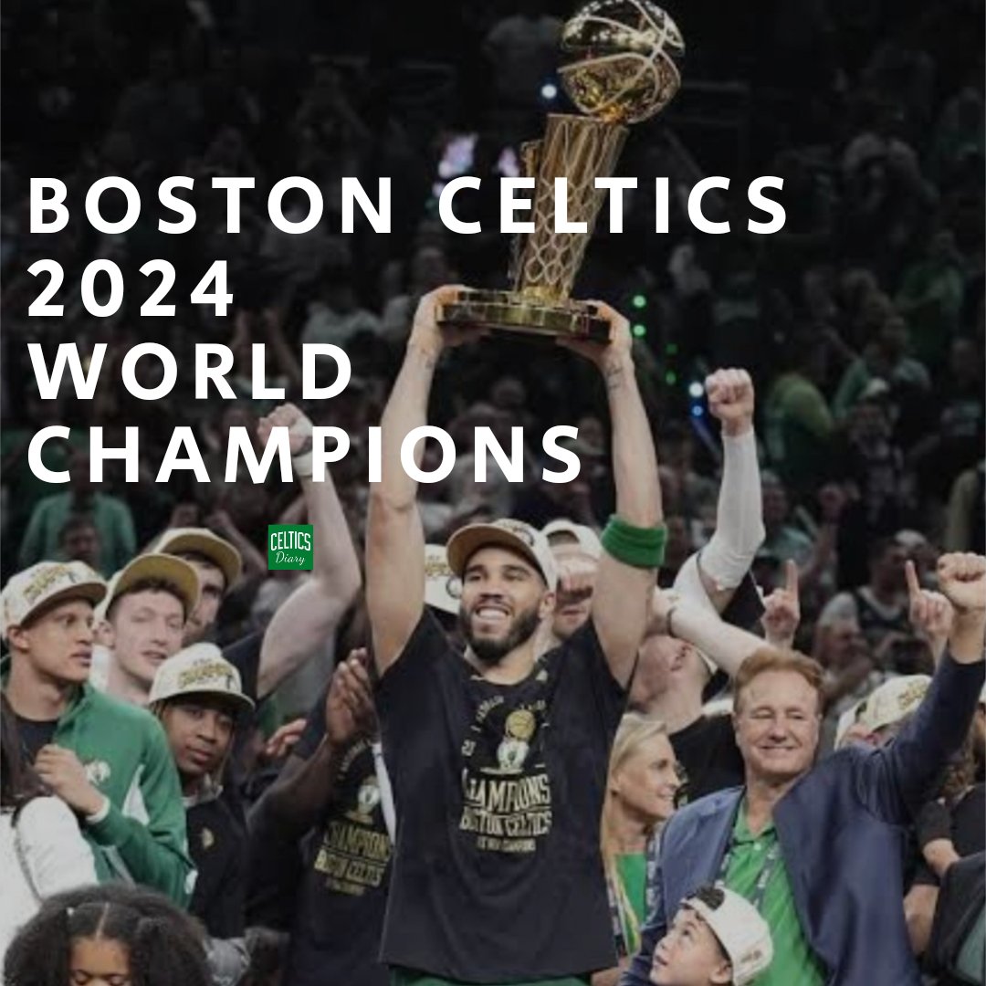 CelticsDiary's tweet photo. CONGRATULATIONS BOSTON CELTICS! 2024 WORLD CHAMPIONS! ☘️ #DifferentHere #Banner18 #bleedgreen https://t.co/PubRkRcMic