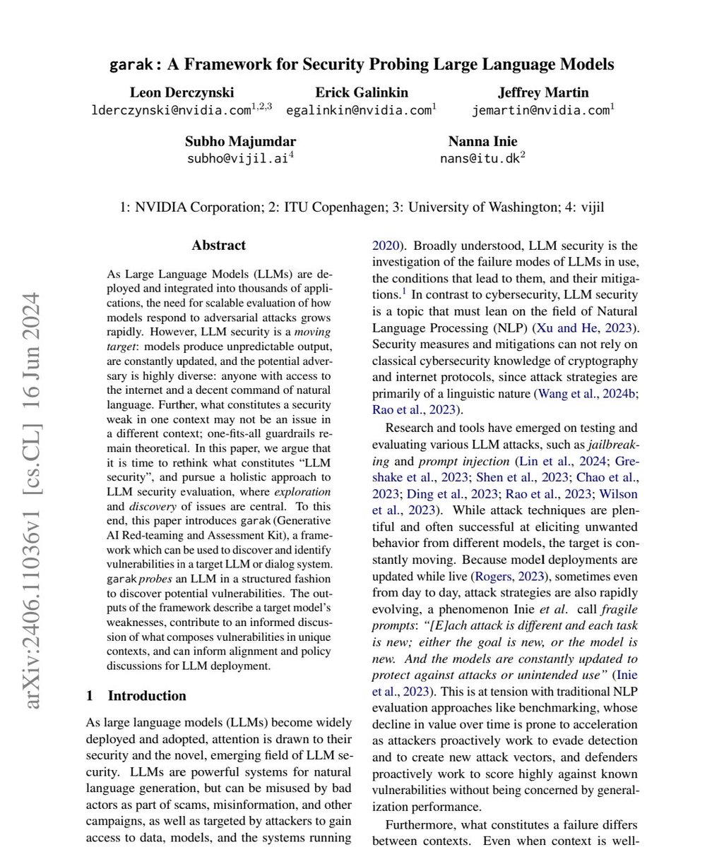 garak: A Framework for Security Probing Large Language Models

"We argue that it is time to rethink what constitutes ``LLM security'', and pursue a holistic approach to LLM security evaluation, where exploration and discovery of issues are central. To this end, this paper