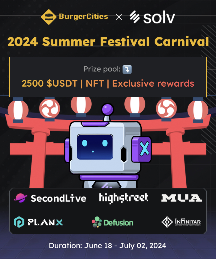 BurgerCitiesBar's tweet photo. NOW! Join and celebrate this grand 🎉 2024 Summer Festival Carnival 🎉!

🎁Prize Pool: 2500 $USDT | #NFT | Exclusive rewards
✅Answer Quiz in #SolvTower: https://t.co/QAs9SpCTUq
✅Finish Galxe tasks: https://t.co/lu0WIT86xZ

✅Tutriol: https://t.co/a3XNMJaOgd
⏰Ends: July 02, 2024
#BurgerCities