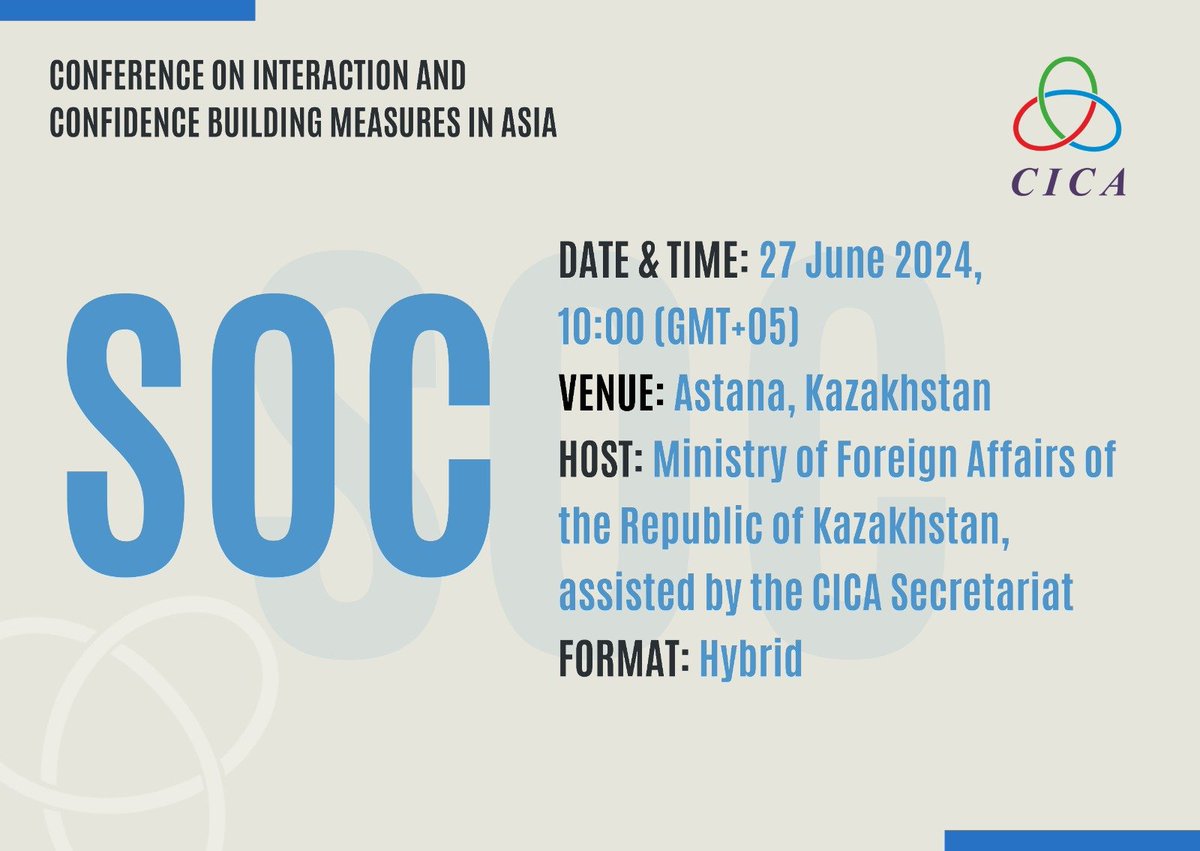 CicaSecretariat's tweet photo. Meeting of the #CICA_SOC on 27 June 2024
The SOC will discuss updates on the #RoadMapTransformation, the #CICAEnvConf2024, implementation of CICA #CBMs, #CICAThinkTankForum activities, #KazChairmanship priorities, as well as in developing relations with other international organizations.
Details available at: https://t.co/lefvUEyfDe