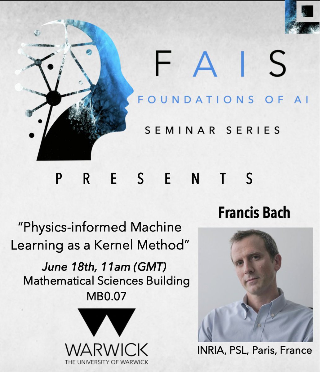 Today at the Foundations of AI Seminar Series (FAIS), we are honored to welcome Francis Bach (<a href="/bachfrancis/">Francis Bach</a>) from <a href="/Inria/">Inria</a> and PSL!
🗓️ June 18th
🕒 Time: 11:00am (GMT) 
📍 Mathematical Sciences Building, MB0.07, <a href="/uniofwarwick/">University of Warwick</a>

@warwcikdcs
 #WarwickAI