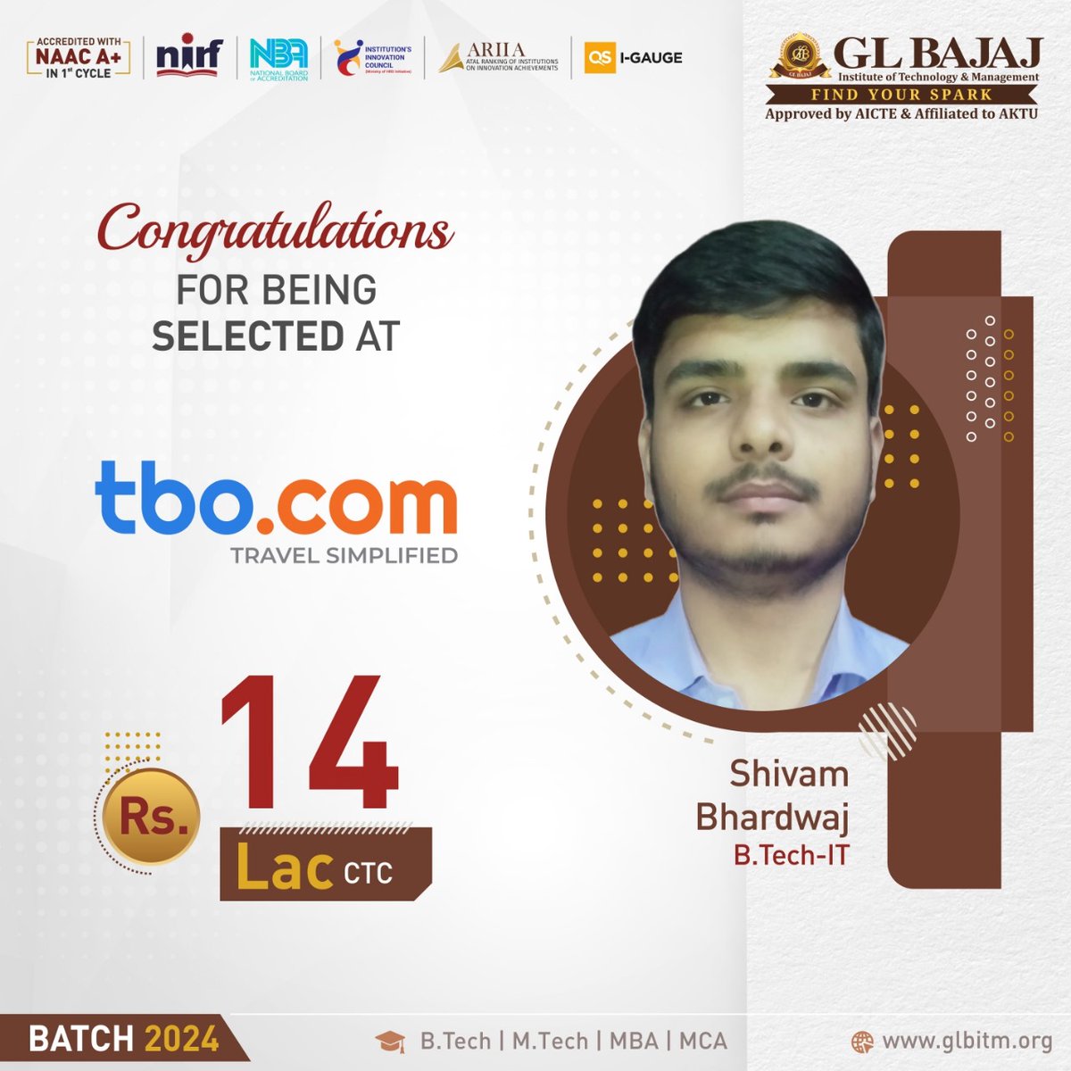 glbajaj's tweet photo. Shivam Bhardwaj, an excellent student of https://t.co/HcPhrKLBIS (#IT) Batch 2024, of #GLBajaj (#GLBITM) has secured a spectacular #placement through a campus recruitment drive at https://t.co/PGXTAzYlr5 at a #dreampackage of Rs.14 LPA.
#campusplacement #tbocom #topBtechcollege https://t.co/7CE14RhEJZ