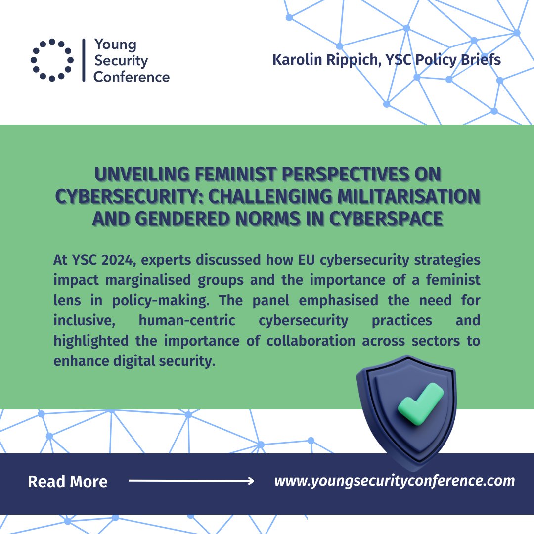 YSConference's tweet image. 🌐Our new #PolicyBrief, based on our #YSC2024 panel, 'Unveiling Feminist Perspectives on Cybersecurity', challenges militarisation &amp;amp; gendered norms in cyberspace. Discover inclusive, human-centric strategies for a safer digital world. 
Read more here: lnkd.in/epZtkjS9!