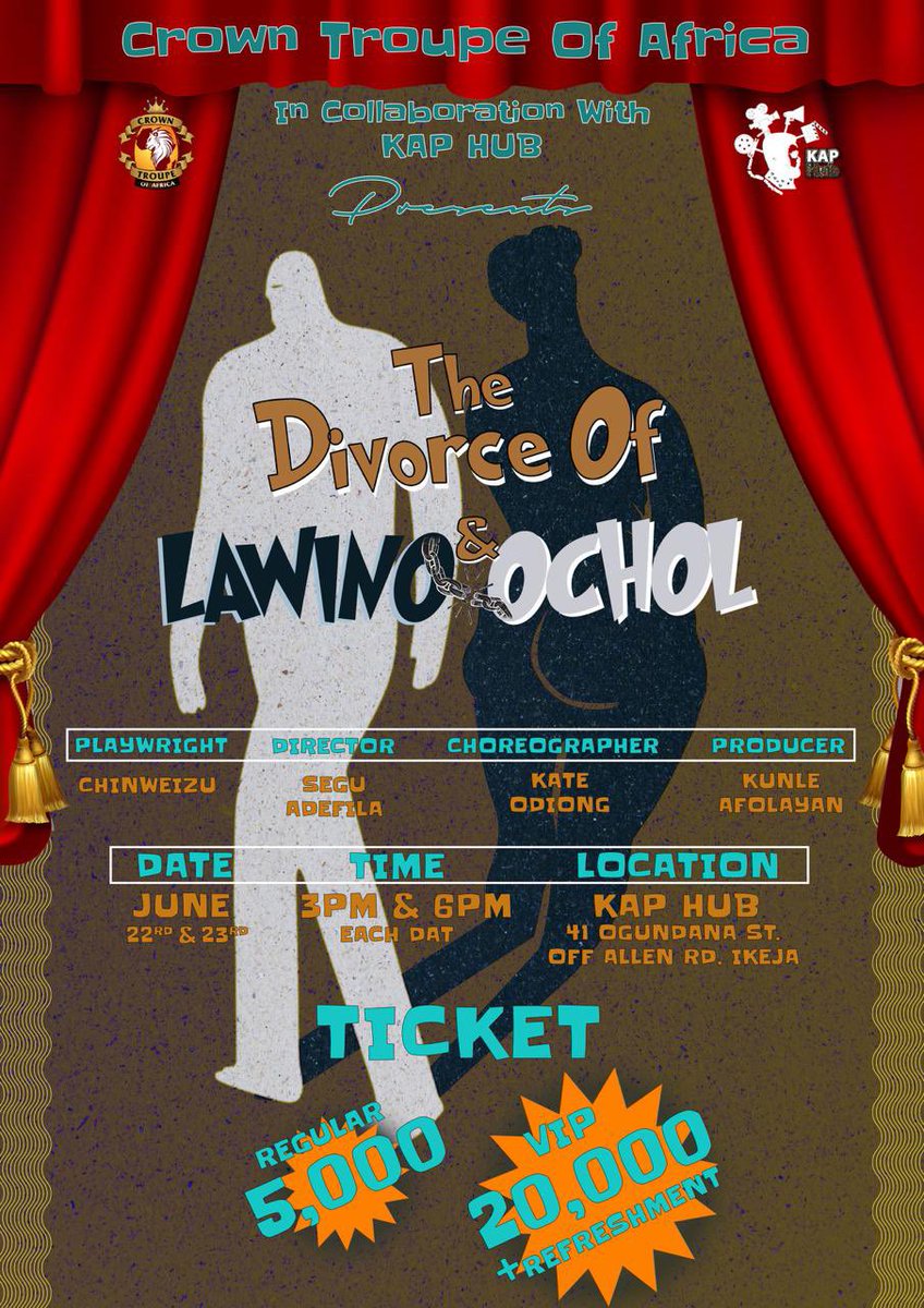 Join us as we bring the stage play to Ikeja!

Crown Troupe Africa and KAP HUB present ‘The Divorce of Lawino and Ochol,’ a hilarious and heartbreaking tale of marriage breakdown.

Date: June 22nd &amp; 23rd
Time: 3 PM &amp; 6 PM daily
Tickets: N5,000 Regular, N20,000 VIP
⬇️