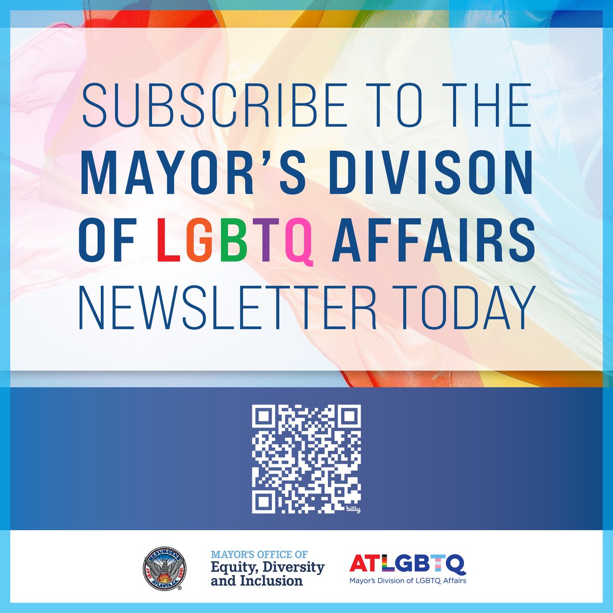 If you’re not subscribed to our newsletter, you’re only getting half the story. 

Be sure to subscribe to the Mayor’s Division of LGBTQ Affairs newsletter for the latest updates, events, &amp; opportunities. Subscribe by scanning our QR code or clicking here: bit.ly/3yL8ZiL
