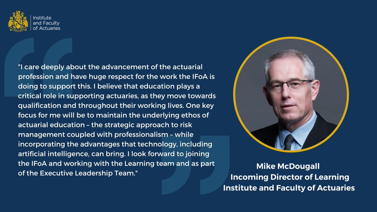 Delighted to welcome Mike McDougall as the IFoA's new Director of Learning: actuaries.org.uk/news-and-media…