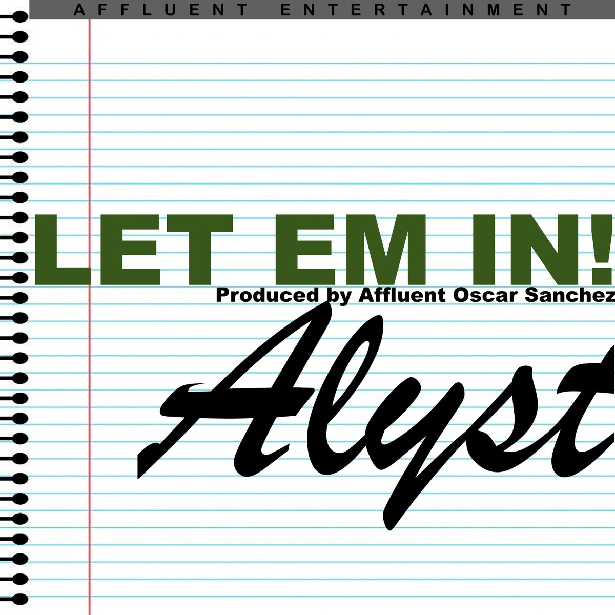 NEW MUSIC AUGUST 2024
ALYST "LET EM IN"
AFFLUENT RECORDS 

#affluentrecords #alyst #letemin #newmusic #summer #august #rapmusic #newyorkcity #songs #records #affluentoscarsanchez #music
